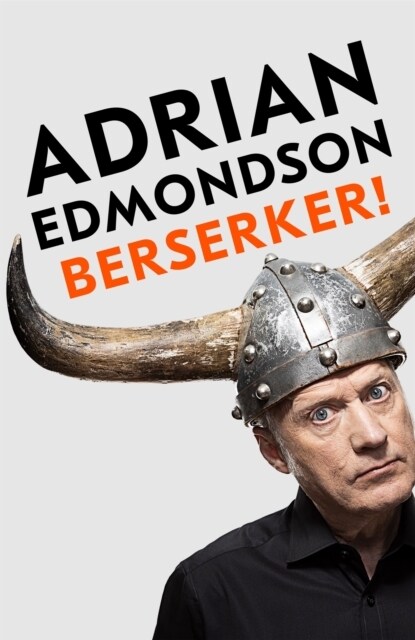 Berserker! : The deeply moving and brilliantly funny memoir from one of Britains most beloved comedians (Hardcover)