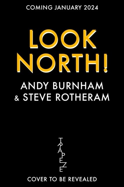 Head North : A Rallying Cry for a More Equal Britain / Essential Reading for the General Election (Hardcover)