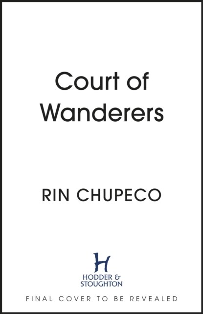 Court of Wanderers : the highly anticipated sequel to the action-packed dark fantasy SILVER UNDER NIGHTFALL! (Hardcover)