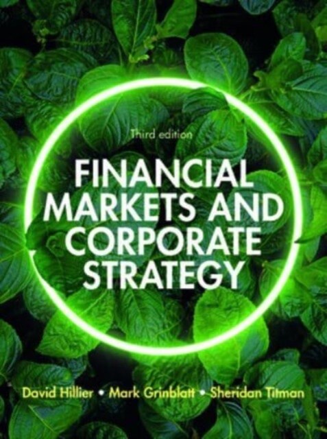 Financial Markets and Corporate Strategy: European Edition, 3e (Paperback, 3 ed)