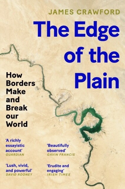 The Edge of the Plain : How Borders Make and Break Our World (Paperback, Main)