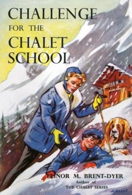 Challenge for the Chalet School (Paperback)