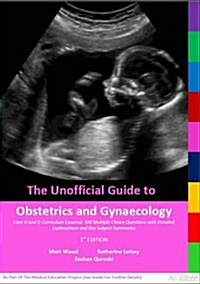 Unofficial Guide to Obstetrics and Gynaecology (Paperback)