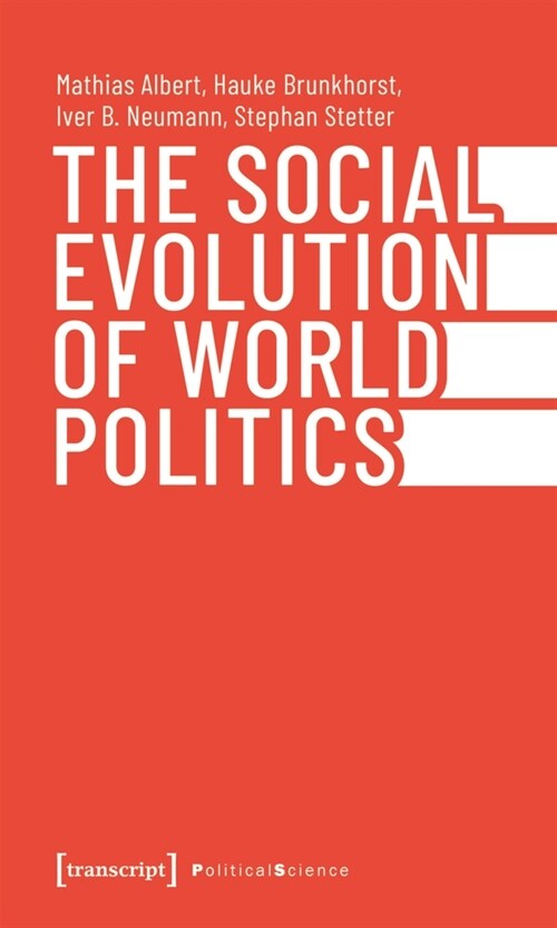 The Social Evolution of World Politics (Paperback)