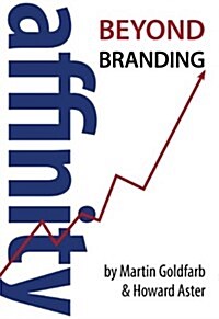 Affinity: Beyond Branding (Paperback)