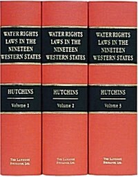Water Rights Laws in the Nineteen Western States (3 Vols.) (Hardcover)