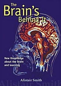 The Brains Behind It: New Knowledge about the Brain and Learning (Paperback, 2nd, Revised)