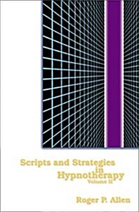 Scripts and Strategies in Hypnotherapy (Paperback)