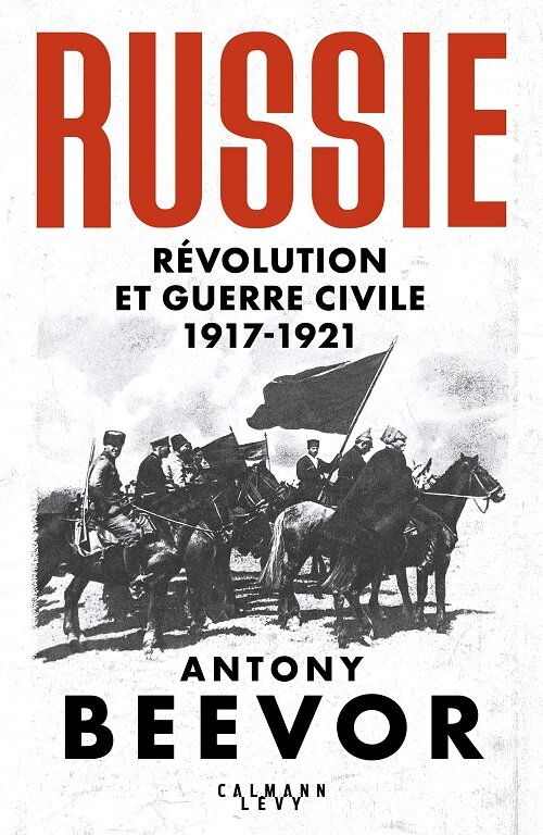 Russie : Revolution et Guerre Civile (1917-1921) (Paperback)