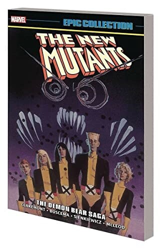 NEW MUTANTS EPIC COLLECTION: THE DEMON BEAR SAGA [NEW PRINTING, DM ONLY] (Paperback)