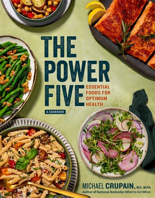 The Power Five: Essential Foods for Optimum Health (Hardcover)