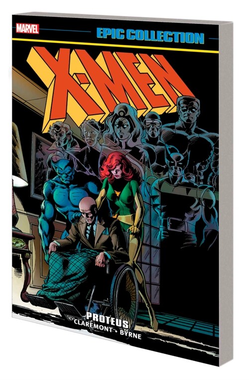 X-Men Epic Collection: Proteus [New Printing] (Paperback)