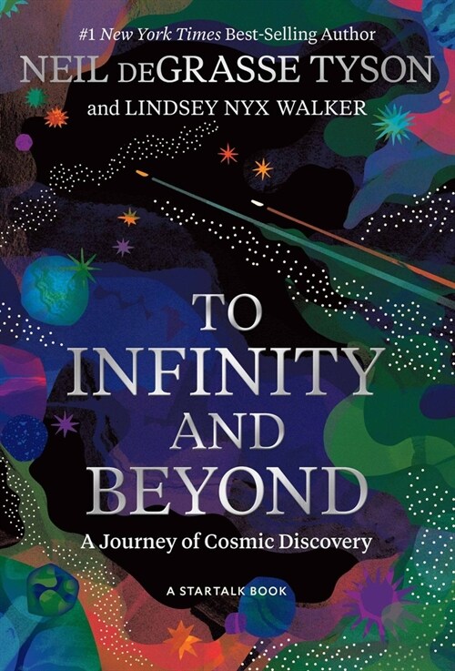 To Infinity and Beyond: A Journey of Cosmic Discovery (Hardcover)
