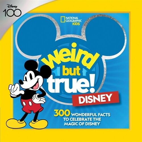 Weird But True! Disney: 300 Wonderful Facts to Celebrate the Magic of Disney (Paperback)