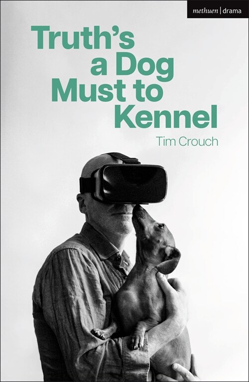 Truths a Dog Must to Kennel (Paperback)