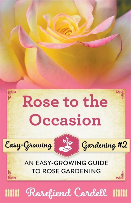 Rose to the Occasion (Paperback)