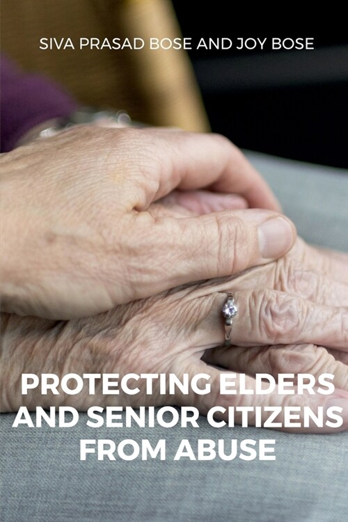 Protecting Elders and Senior Citizens from Abuse (Paperback)