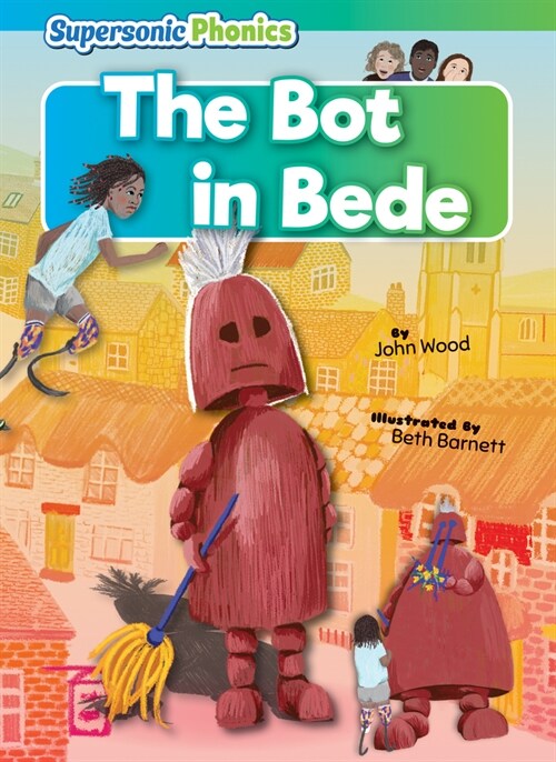 The Bot in Bede (Library Binding)