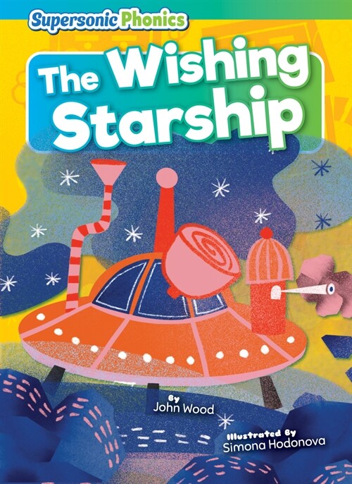The Wishing Starship (Library Binding)