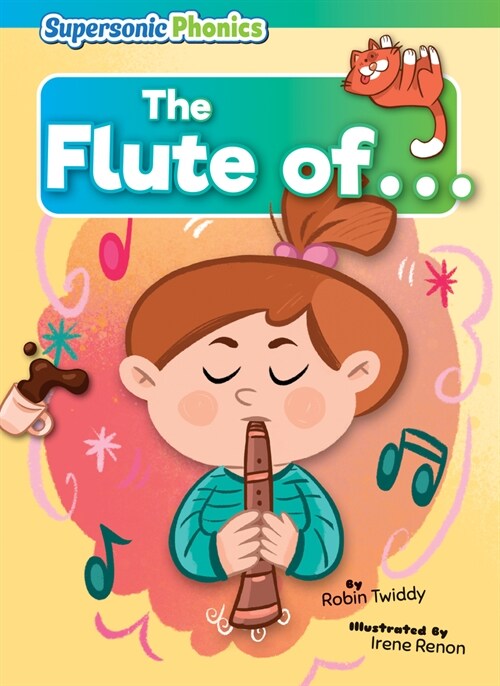 The Flute of . . . (Library Binding)