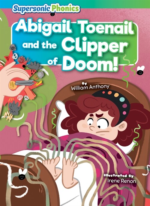 Abigail Toenail and the Clipper of Doom! (Paperback)