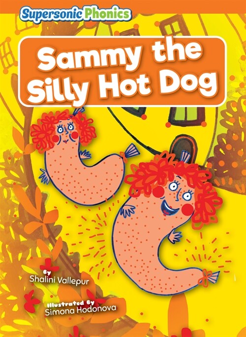 Sammy the Silly Hot Dog (Paperback)