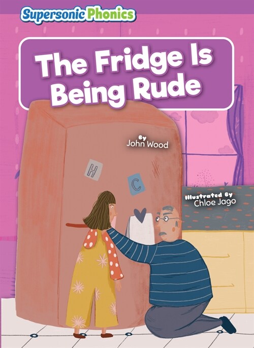 The Fridge Is Being Rude (Paperback)