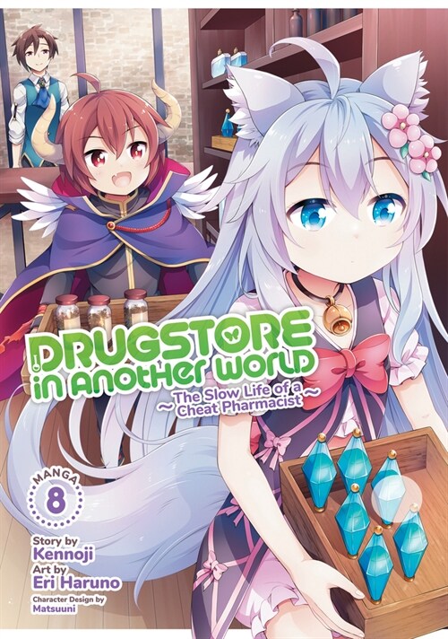 Drugstore in Another World: The Slow Life of a Cheat Pharmacist (Manga) Vol. 8 (Paperback)