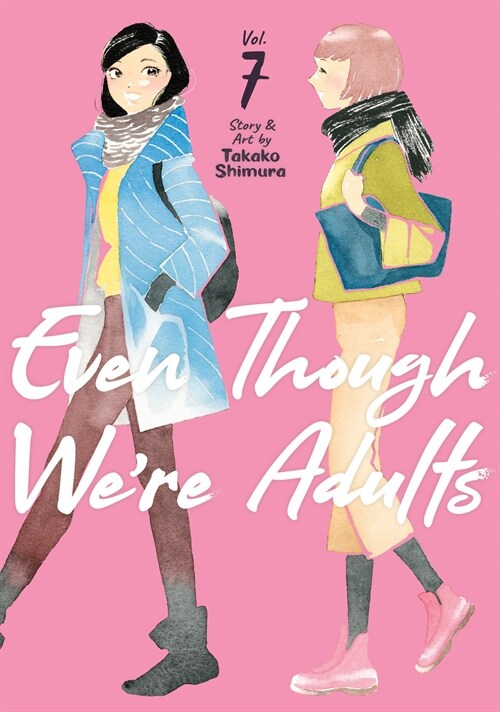 Even Though Were Adults Vol. 7 (Paperback)
