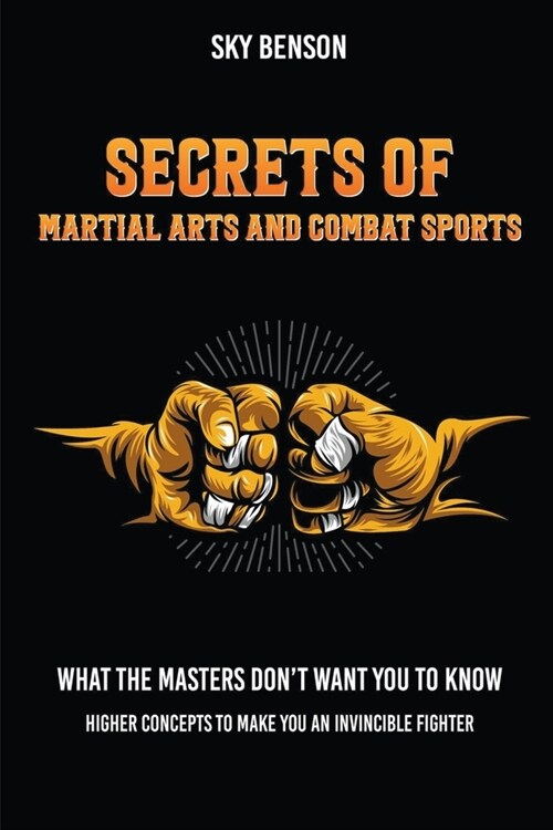 Secrets of Martial Arts and Combat Sports (Paperback)