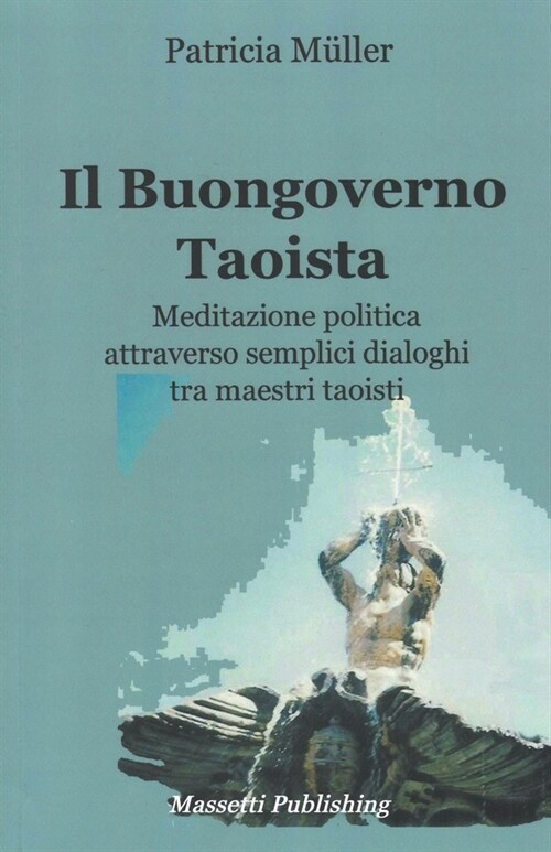 Il Buongoverno Taoista (Paperback)