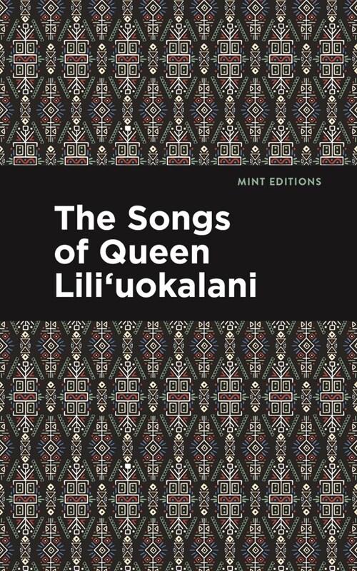 The Songs of Queen Liliuokalani (Hardcover)