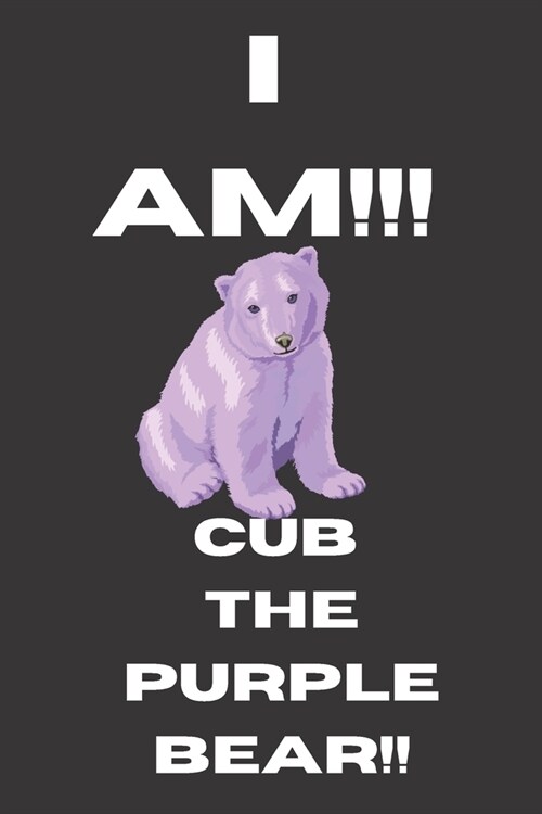I AM Cub the PURPLE BEAR (Paperback)