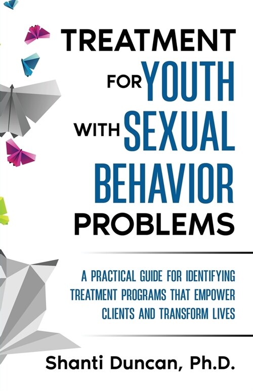 Treatment for Youth with Sexual Behavior Problems (Paperback)