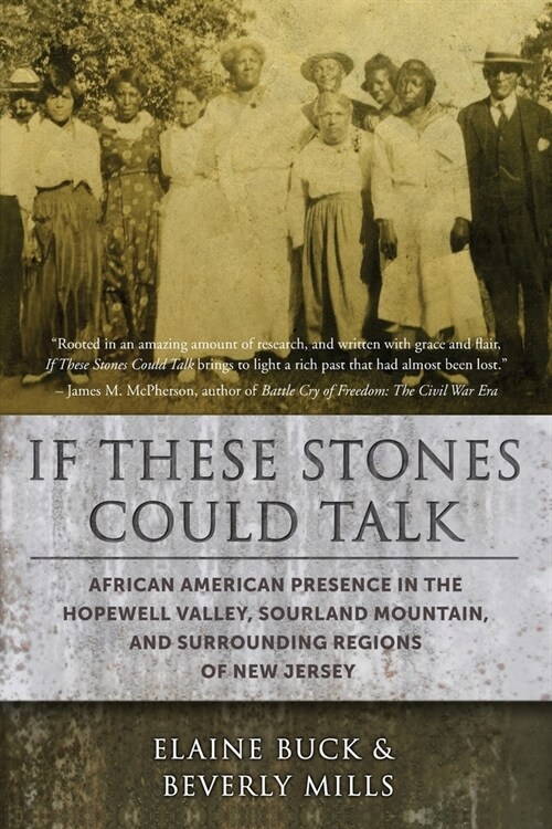 If These Stones Could Talk: African American Presence in the Hopewell Valley (Paperback)