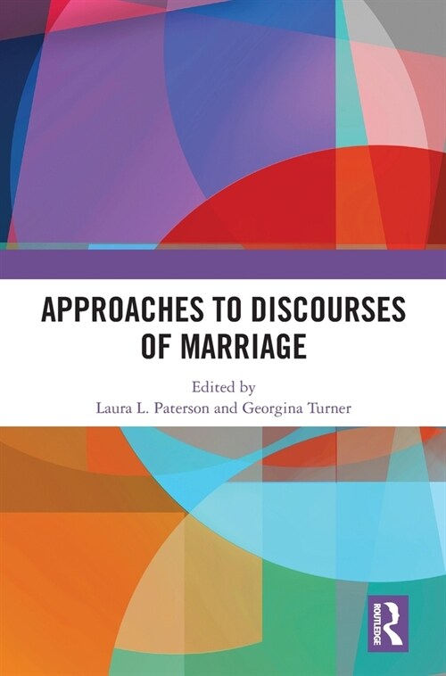 Approaches to Discourses of Marriage (Hardcover)