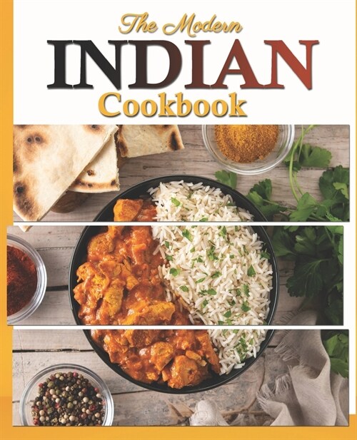 The Modern Indian Cookbook: The Essential Easy Indian Food Cookbook (Paperback)