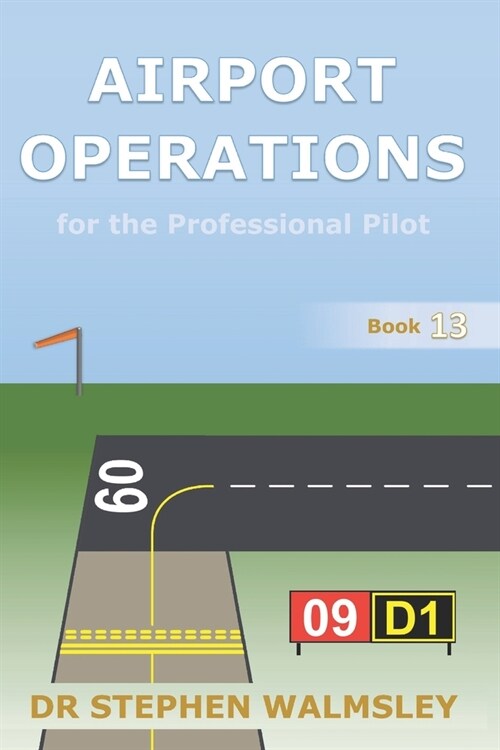Airport Operations for the Professional Pilot (Paperback)