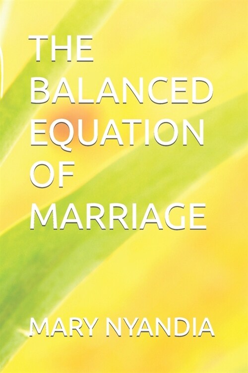 The Balanced Equation of Marriage (Paperback)