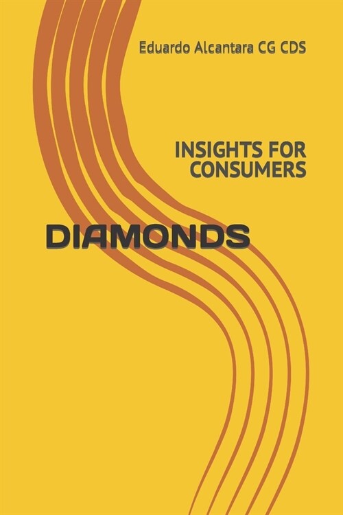 Diamonds: Insights for Consumers (Paperback)