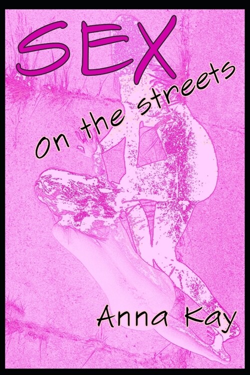 Sex on the Streets (Paperback)