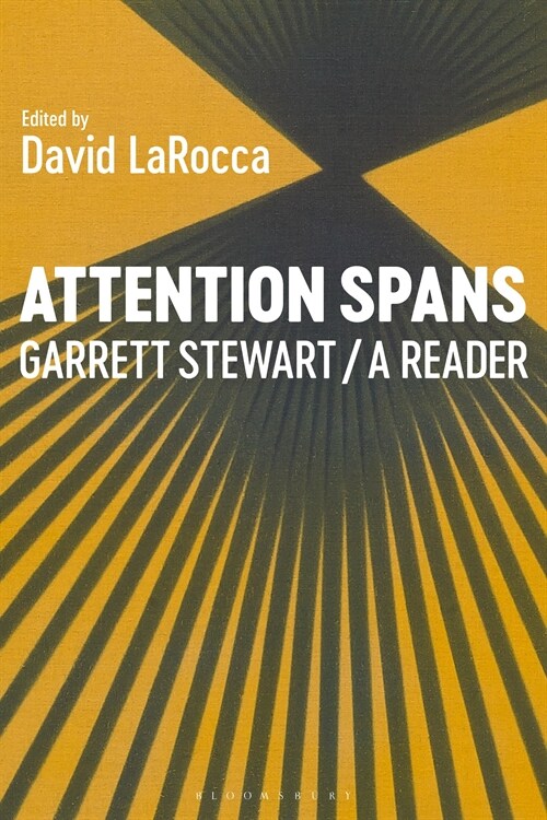 Attention Spans: Garrett Stewart, a Reader (Paperback)