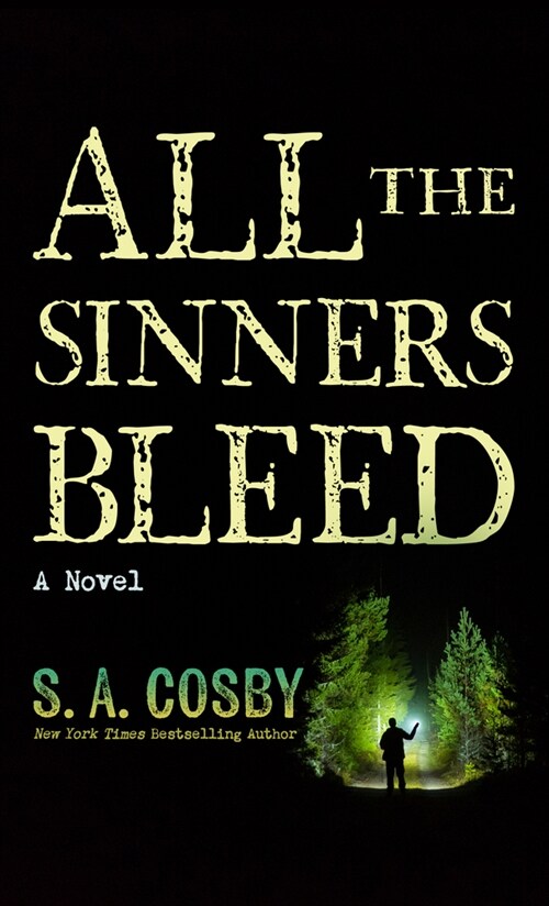 All the Sinners Bleed (Library Binding)