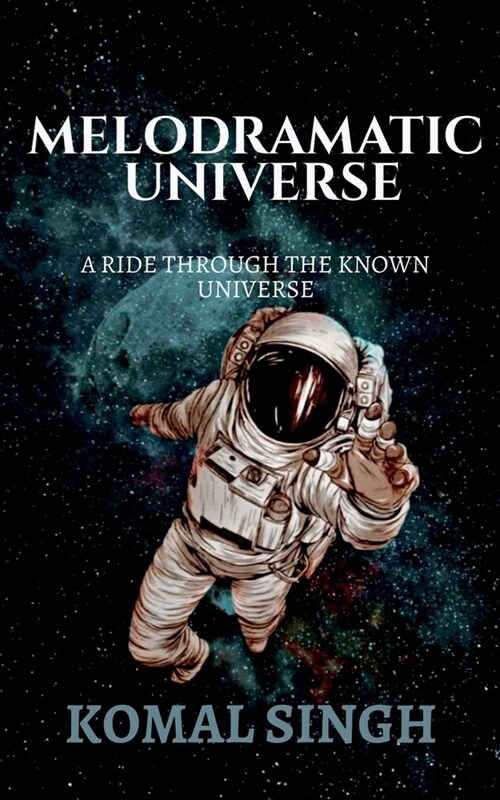 Melodramatic Universe (Paperback)