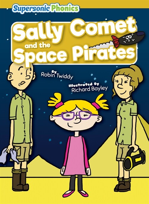 Sally Comet and the Space Pirates (Library Binding)