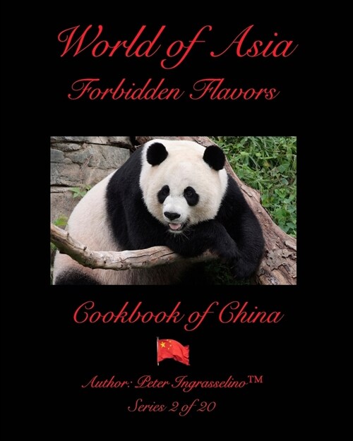World Of Asia Forbidden Flavors China: China (Paperback)