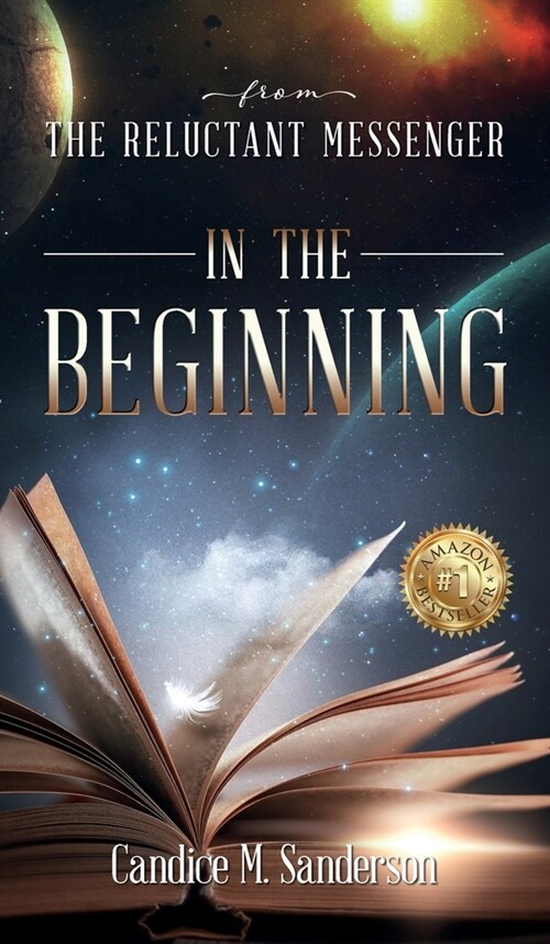 From the Reluctant Messenger: In the Beginning (Hardcover)