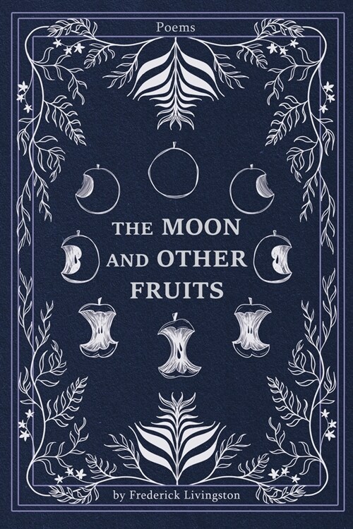 The Moon and Other Fruits (Paperback)