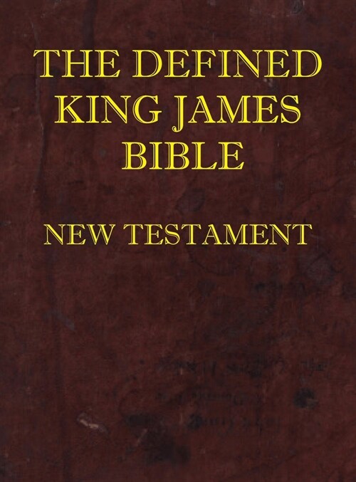 Defined King James Bible New Testament (Hardcover)