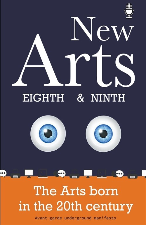 New Arts, Eighth and Ninth, the arts born in the 20th century (Paperback)